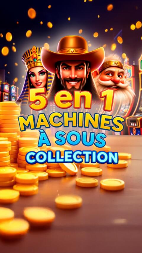 Jeu Android 5 en 1 Machines à sous collection